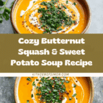 Easy Butternut Squash and Sweet Potato Soup Recipe