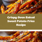 Crispy Oven Baked Sweet Potato Fries Recipe