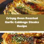 Oven Roasted Garlic Cabbage Steaks Recipe