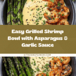 Grilled Shrimp Bowl with Asparagus & Creamy Garlic Sauce Recipe