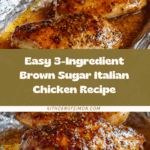 3-Ingredient Brown Sugar Italian Chicken Recipe